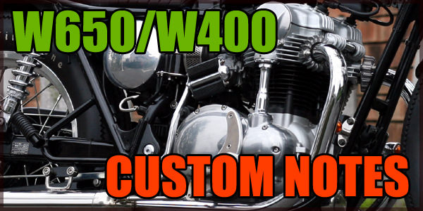 W650・W400CUSTOM NOTES